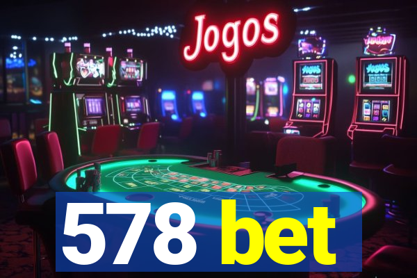 578 bet